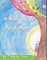 A Kid's Guide to Autism