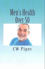 Men's Health Over 50: Stay Fit For Life 