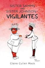 Sister Samms and Sister Johnson - Vigilantes