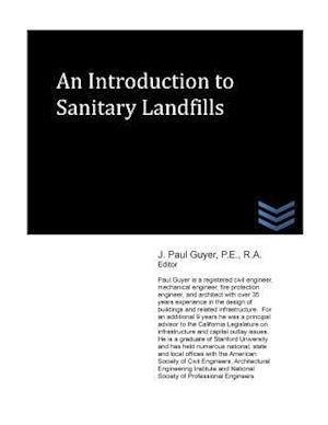 An Introduction to Sanitary Landfills