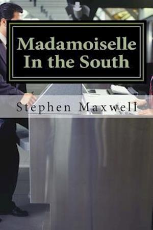 Madamoiselle in the South