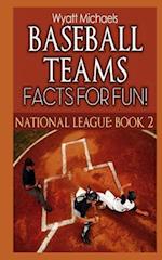 Baseball Teams Facts for Fun! National League Book 2