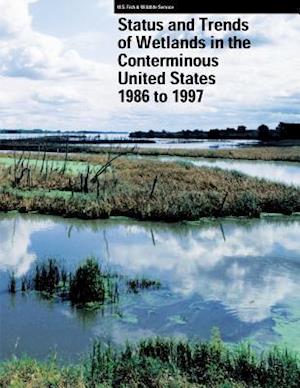 Status and Trends of Wetlands in the Conterminous United States 1986 to 1997