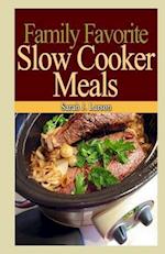 Family Favorite Slow Cooker Meals