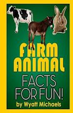 Farm Animal Facts for Fun!