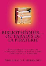 Bibliotheques...Ou Paradis de la Piraterie