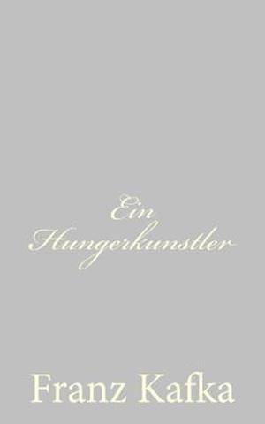 Ein Hungerkunstler