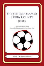 The Best Ever Book of Derby County Jokes