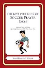The Best Ever Book of Soccer Player Jokes