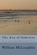 The Zen of Sobriety