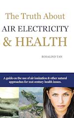 The Truth About Air Electricity & Health