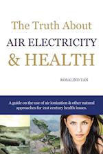 Truth About Air Electricity & Health