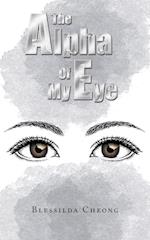 The Alpha of My Eye