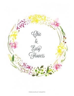 Chic and Easy Flowers
