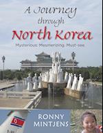 A Journey Through North Korea