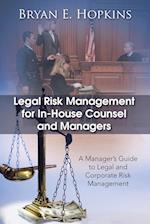 Legal Risk Management for In-House Counsel and Managers