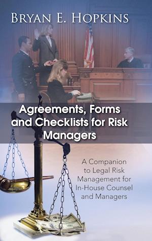 Agreements, Forms and Checklists for Risk Managers