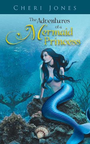 The Adventures of a Mermaid Princess