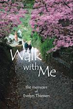 Walk with Me