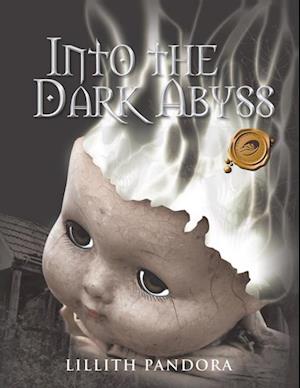 Into the Dark Abyss