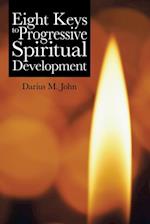 Eight Keys to Progressive Spiritual Development