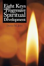 Eight Keys to Progressive Spiritual Development