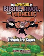 Adventures of Bibole, Rivol and Michelle