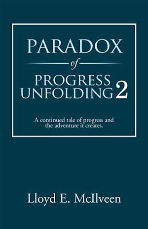 Paradox of Progress Unfolding 2