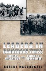 Leaders in Dangerous Times