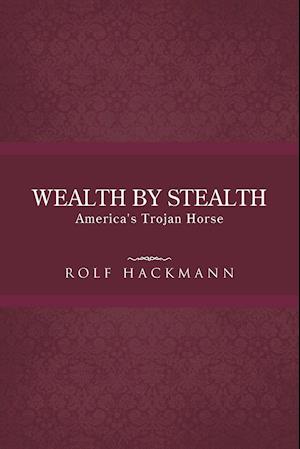 Wealth by Stealth