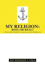 My Religion: Reel or Real?