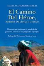 El Camino Del Héroe, Soñador De Lluvia Y Granizo