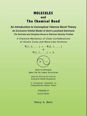 Molecules and the Chemical Bond