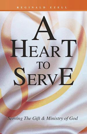 A Heart to Serve