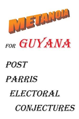 Metanoia for Guyana