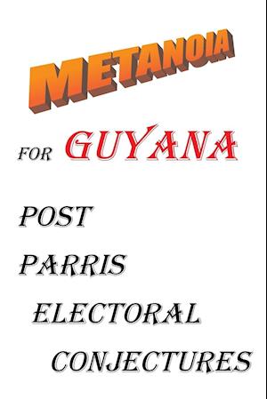 Metanoia for Guyana