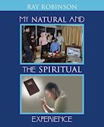 My Natural and the Spiritual Experience