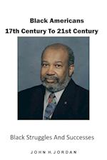 Black Americans 17th Century to 21st Century