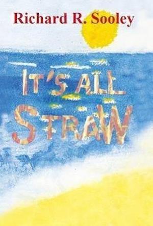 It's All Straw