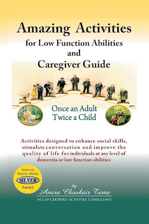 Amazing Activities for Low Function Abilities and Caregiver Guide