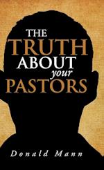 The Truth About your Pastors