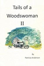 Tails of a Woodswoman Ii