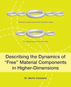 Describing the Dynamics of Free Material Components in Higher-Dimensions