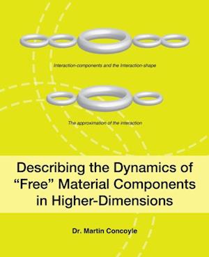 Describing the Dynamics of 'Free' Material Components in Higher-Dimensions