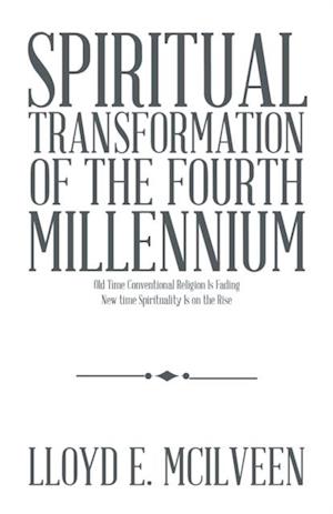 Spiritual Transformation of the Fourth Millennium