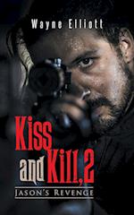 Kiss and Kill, 2