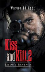 Kiss and Kill, 2