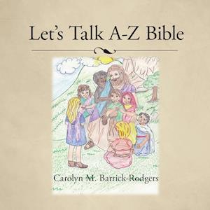 Let's Talk A-Z Bible