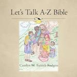 Let's Talk A-Z Bible