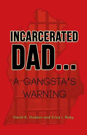 INCARCERATED DAD...